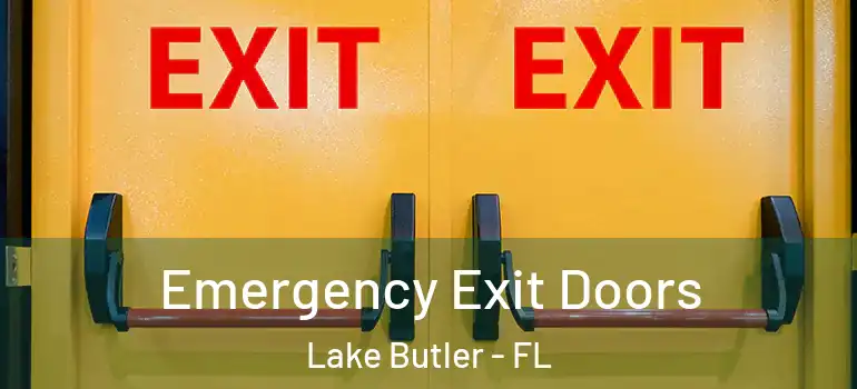  Emergency Exit Doors Lake Butler - FL