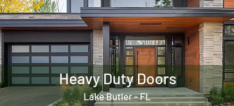  Heavy Duty Doors Lake Butler - FL