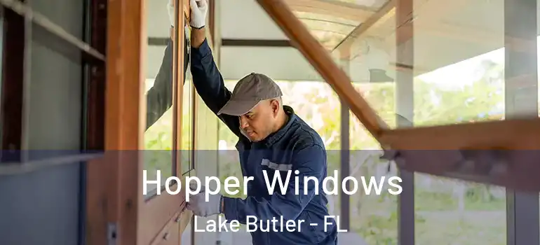  Hopper Windows Lake Butler - FL