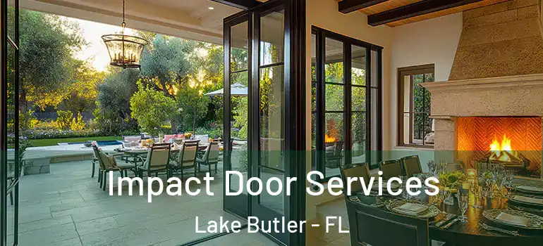  Impact Door Services Lake Butler - FL