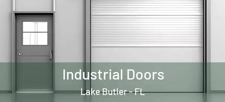  Industrial Doors Lake Butler - FL